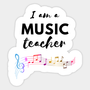 I am a music teacher Sticker